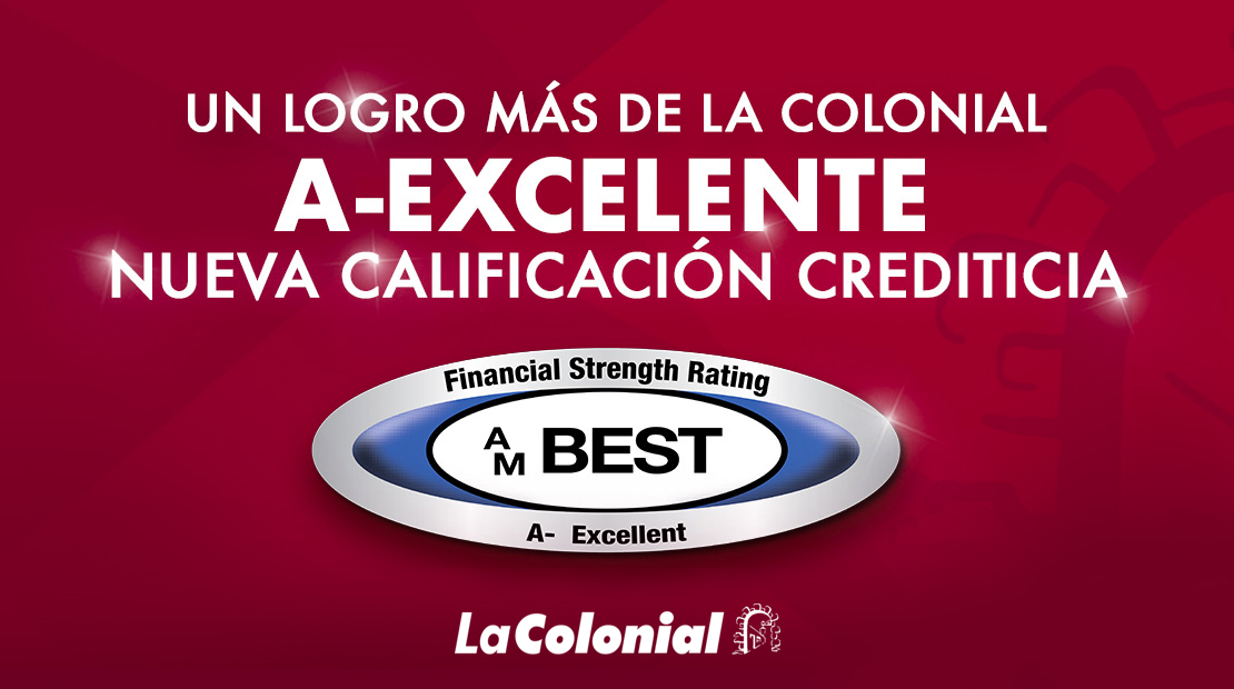 La Colonial de seguros logra calificación Excelente de AM BEST